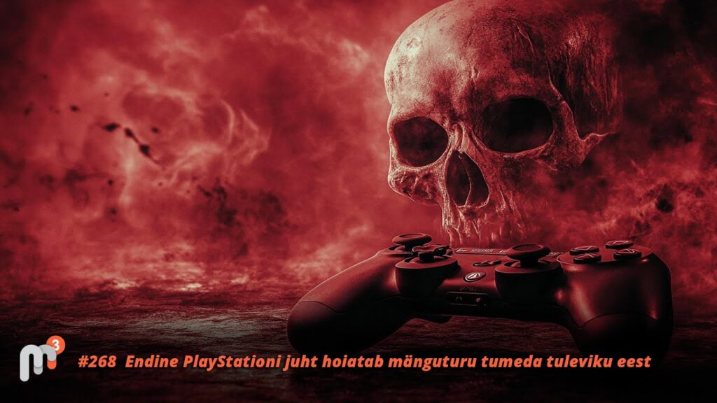 Meile Meeldib Mängida 268 - Endine PlayStationi juht hoiatab mänguturu tumeda tuleviku eest