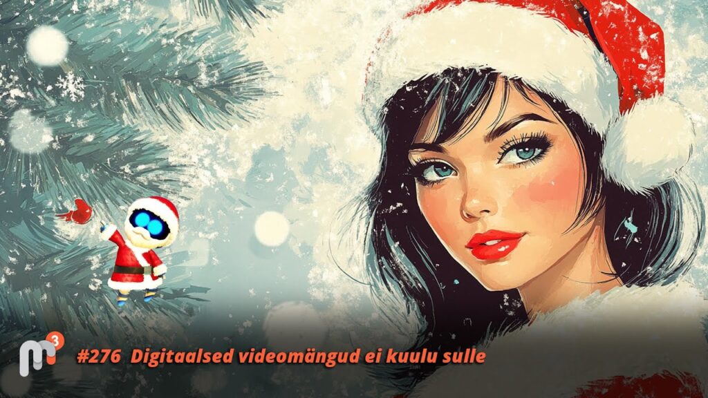 Meile Meeldib Mängida 276 - Digitaalsed videomängud ei kuulu sulle